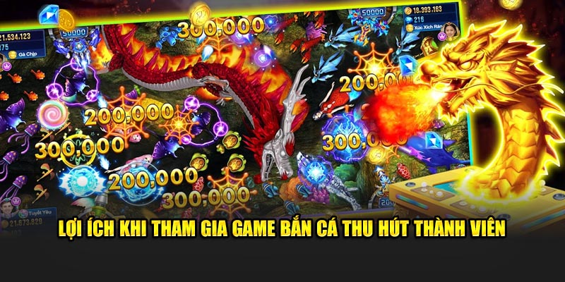 Những đặc điểm thu hút trò chơi đang sở hữu 